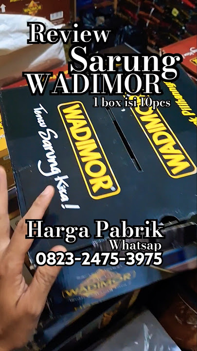 Download lagu REVIEW SARUNG WADIMOR HARGA PABRIK,SUPER MURAH!! BANYAK PILIHAN MOTIF NYA!! CEK SEGERA!!