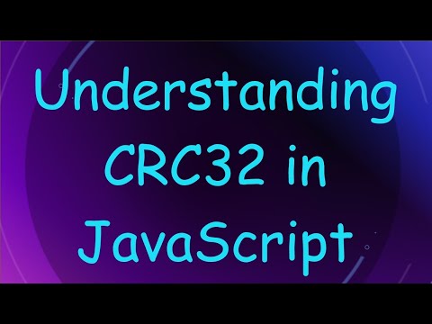 Understanding CRC32 in JavaScript