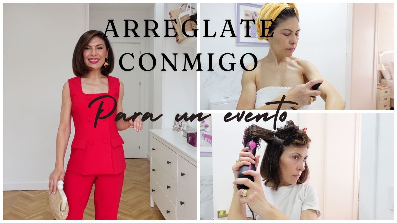 Arréglate conmigo para un evento: cabello, maquillaje y look final