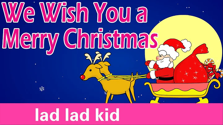 We Wish You A Merry Christmas | 经典圣诞歌 | Kids Christmas Songs | Christmas Carols - 天天要闻