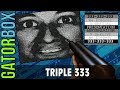 Triple 333 | Gatorbox