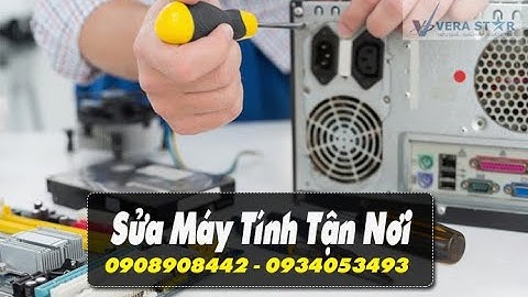 Dịch vụ tận nơi: Sửa máy tính tại nhà Quận 3 giá rẻ - VERA STAR