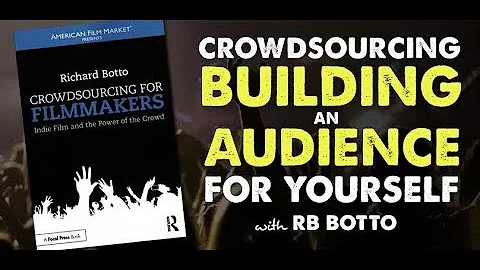 CrowdSourcing and Building an Audience for Yoursel...