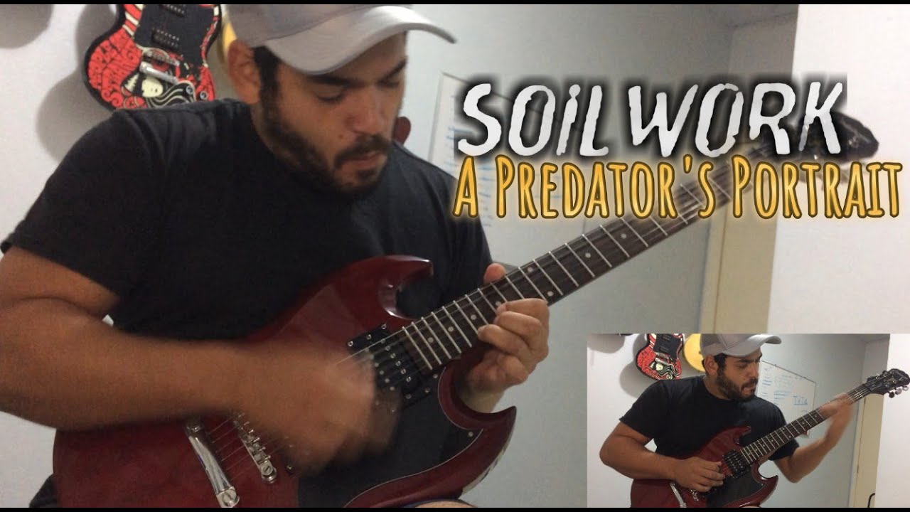 SOILWORK - A Predator's Portrait - FULL GUITAR COVER