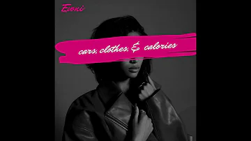 Evoni- Cars, Clothes, & Calories