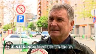 Pintér Nem Büntethetnek A Kamerák Felvételei Alapján 17-05-11