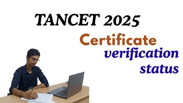TANCET Certificate Verification Status | TANCET 2025