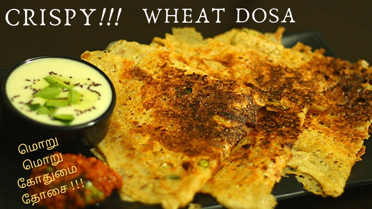 (INSTANT & CRISPY) Wheat Dosa Atta Dosa Godhuma Dosa Breakfast