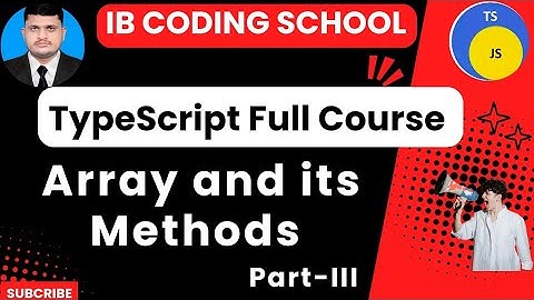 #10c Array and its Methods (TypeScript Full Course) #typescript #governorsindhinitiative #piaic