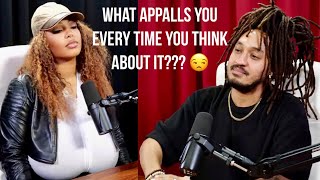 What Appalls you EVERY TIME you Think About it?!