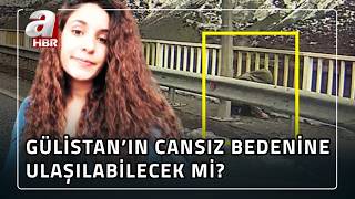 Gülistanın Cansız Bedeni Gömüldüğü Yerden Farklı Bir Yere Mi Taşındı? A Haber