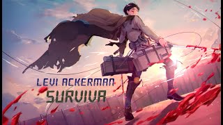 Levi Ackerman Amv Surviva Attack On An Anime Tamil Edit