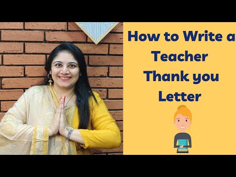 वीडियो: शिक्षक को धन्यवाद पत्र कैसे लिखें