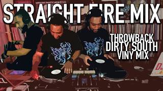 Throwback Vinyl Down South Mix - Straight Fire Mix 8-7-26