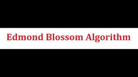 Edmond Blossom Algorithm