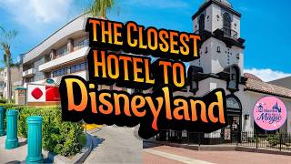 What's the Closest Hotel to Disneyland? Here's Two!