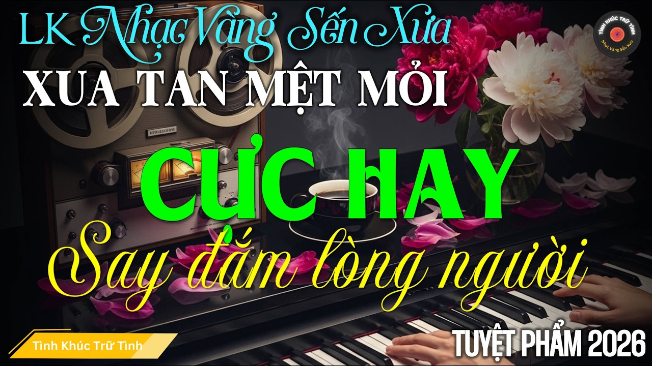 Nhạc TÌNH CA Trữ Tình BOLERO MỚI NHẤT, ĐỘC LẠ 2025 - Nhạc Vàng Sến Xưa Chọn Lọc CỰC HAY & MỚI RA LÒ