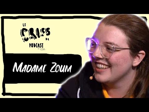 Madame Zoum | Le Criss de Podcast #60