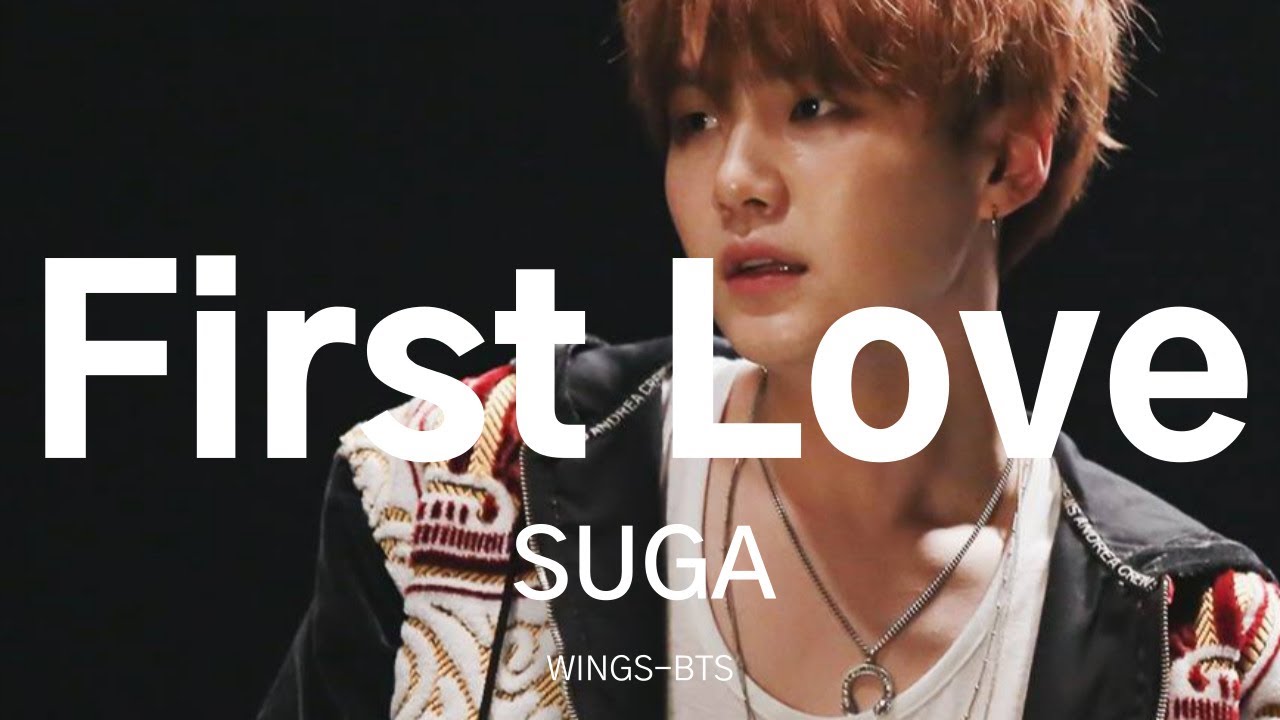 First Love - WINGS_BTS-SUGA - 日本語字幕 - YouTube