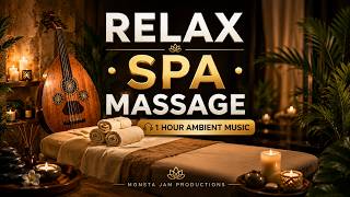 Relaxing Spa Massage Music 1 Hour of Peaceful Ambient Music Deep Relaxation