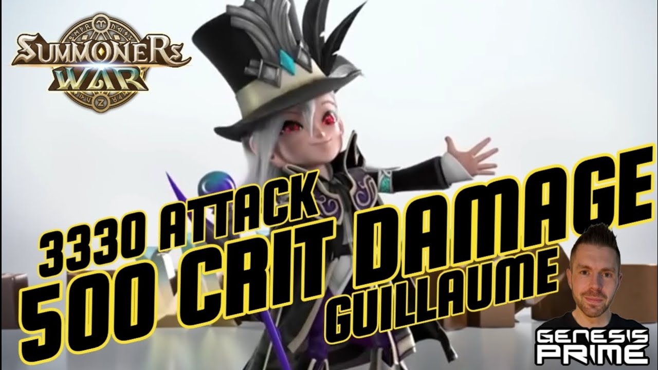 500 CRIT DAMAGE, 3330 ATTACK GUILLAUME! DARK PHANTOM THIEF - SUMMONERS WAR