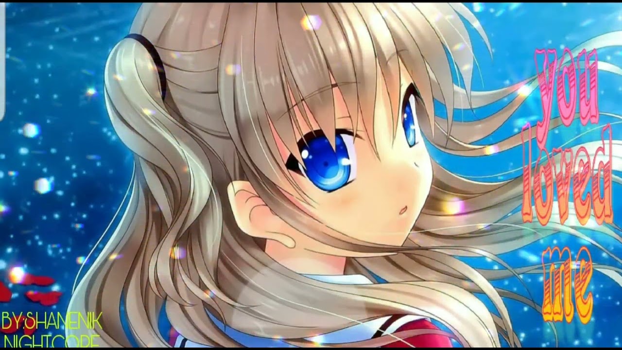 Because you loved me nightcore | by Céline Dion