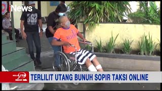Terlilit Utang, Seorang Pria di Kediri Bunuh Sopir Taksi Online - Realita 22/02