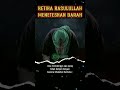 Kisah Rasulullah Meneteskan Darah #shorts #viral #kisahnabi