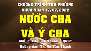 HTTL PHAN THIẾT - Chương Trình Thờ Phượng Chúa - 17/07/2022