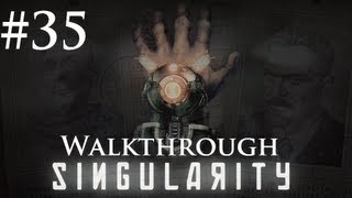 Singularity - PC Walkthrough - Part 35: Apocalypse Now!