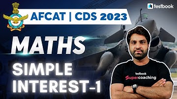 AFCAT/CDS 1 2023| Simple Interest-1 | AFCAT Maths Simple Interest | SI Questions by Nilesh Sir