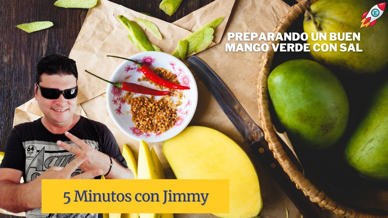 ¿Cómo preparar un buen mango verde con sal y limón? Aprende en 5