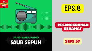 Saur Sepuh Episode 8 Pesanggrahan Keramat Seri 57 58 tamat sandiwara Radio