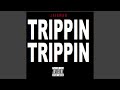 Trippin Trippin mp3