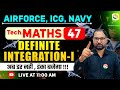 Definite Integration # 01 | Airforce, Navy, ICG | Airforce Maths Classes 2026 | Maths