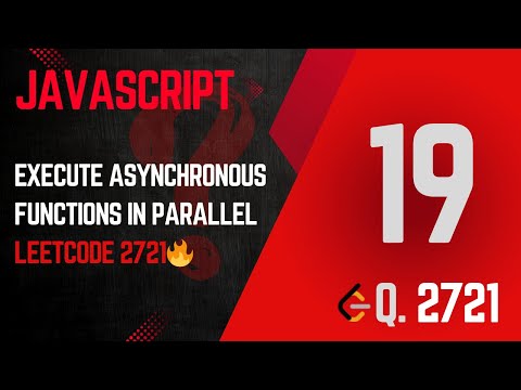 2721. Run Async Functions in Parallel | JavaScript PromiseAll Clone