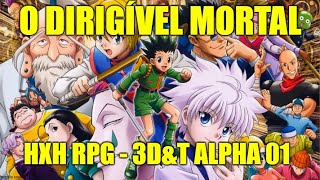 Scariel's Blog: Hunter x Hunter 3D&T Alpha