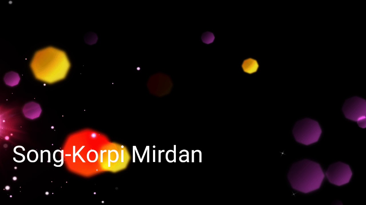 Korpi mirdan lyrics bySinzxo collection