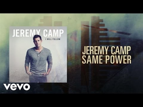 Jeremy Camp - Same Power (Lyric Video)