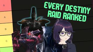 EVERY DESTINY RAID TIER LIST