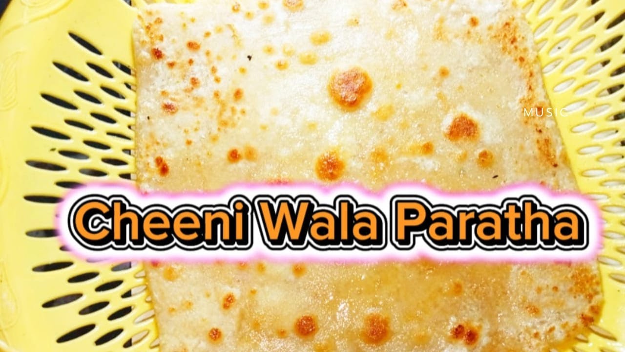 Cheeni Paratha Recipe | Mitha Partha | How To Make Sugar Paratha | MBA