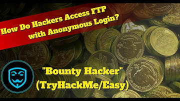 How Do Hackers Access FTP with Anonymous Login? - "Bounty Hacker" (TryHackMe/Easy)