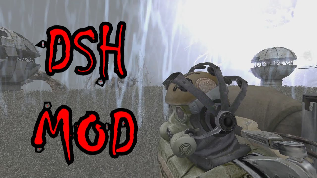 🔴Мод требующий "Уважения" DSH MOD №16 | S.T.A.L.K.E.R - YouTube