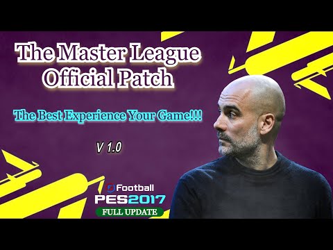 The Master League Official Patch | PES 2017 (PC Only) | Trailer #01