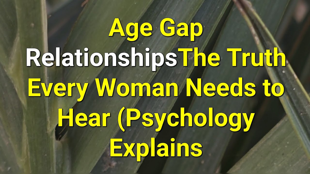 Отношения с большой разницей в возрасте: правда, которую должна услышать каждая женщина (по объяс...