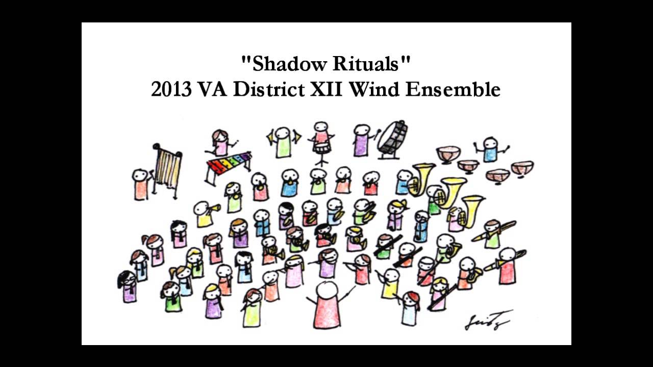 Shadow Rituals (Virginia district 12 honor band 2013)