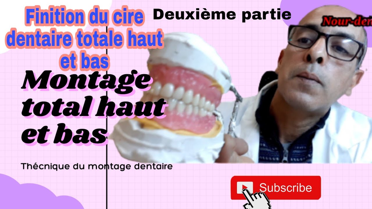 2ème partie. Finition du cire dentaire totale haut et bas. @NoureddineVlogsBr