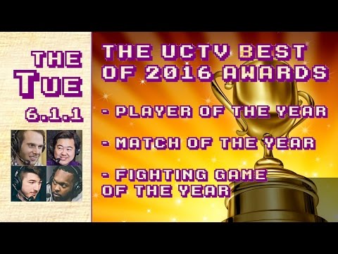 Tuesday 2017-01-03: UCTV Awards 2016 - Player, Match, & Fighting Game of the Year (6.1.1)