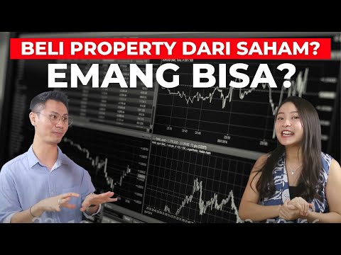 BUKAN HOAX! BEGINI CARANYA BELI PROPERTY DARI INVESTASI SAHAM!