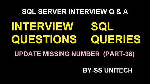 SQL Server | UPDATE MISSING VALUES in sql | Sql Server Interview Part 38